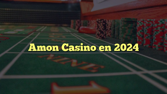 Amon Casino en 2024
