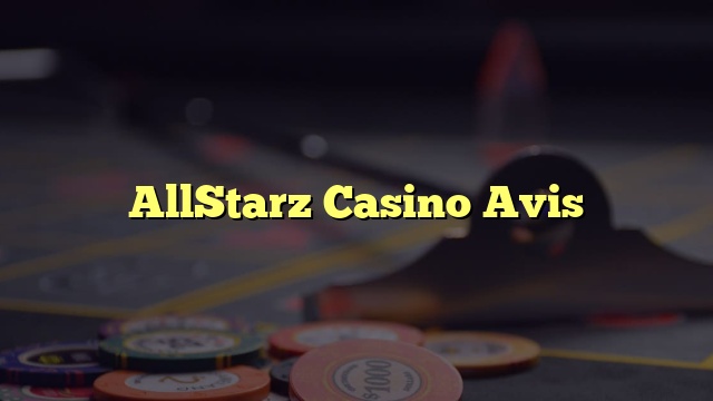 AllStarz Casino Avis